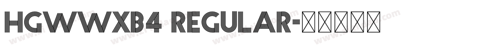 HGWWXB4 Regular字体转换